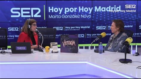 Raphael Con Marta Gonz Lez Novo En Radio Ser Hoy Por Hoy Madrid