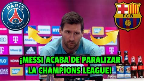 ¡boom ¡messi Paraliza La Champions Con Este Bombazo Que Acaba De Soltar Noticias Del BarÇa Hoy