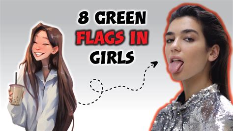 8 GREEN Flags In Girls You MUST Ask These Girls Out YouTube