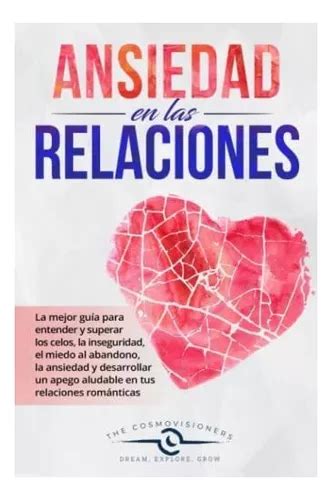 Libro Ansiedad En Las Relaciones La Mejor Guía Para Enten Cuotas