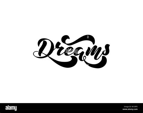 vector illustration  handwritten phrase dreams lettering stock