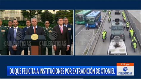 Triunfo A La Legalidad Iván Duque Sobre Extradición De Alias Otoniel Youtube