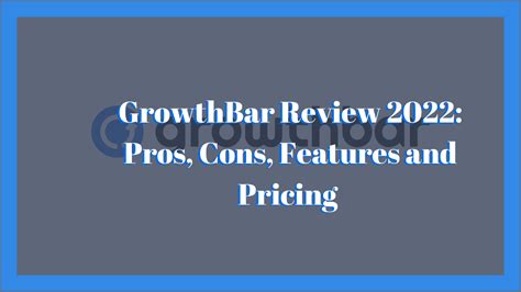 Growthbar Review Pros Cons Features And Pricing Vidpixwords