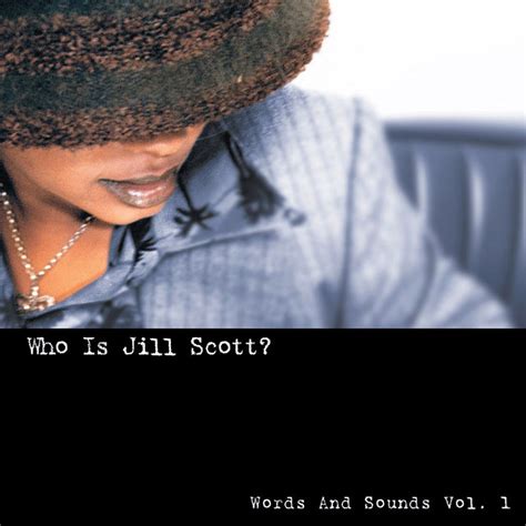 Review: Jill Scott, Who Is Jill Scott? Words & Sounds Vol. 1 - Slant ...