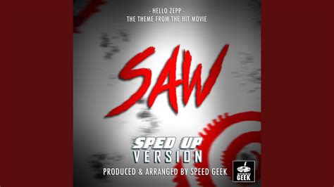 Hello Zepp (From "SAW") (Sped-Up Version) - YouTube