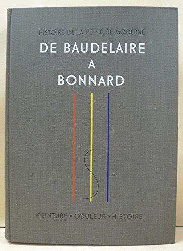 Histoire De La Peinture Moderne De Baudelaire Bonnard Naissance D