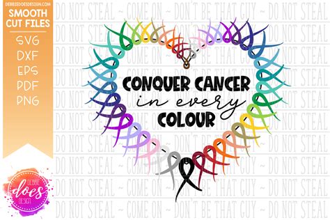 Conquer Cancer In Every Color Colour Awareness Ribbon Heart Svg Fi Debbie Does Design