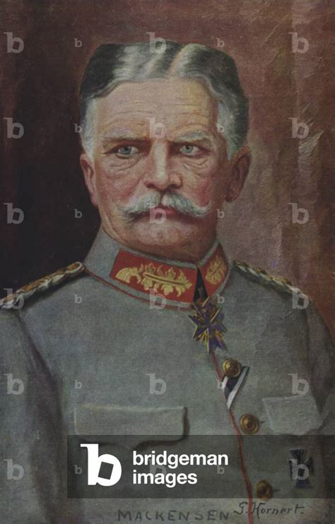 Field Marshal August Von Mackensen German Military Commander Of The