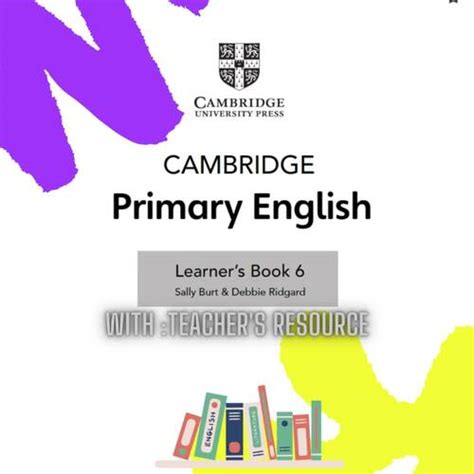 Cambridge Primary English 6 Learner S Book Workbook Teacher S