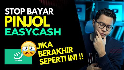 Stop Bayar Pinjol Easycash Jika Berakhir Seperti Ini Resiko Gagal