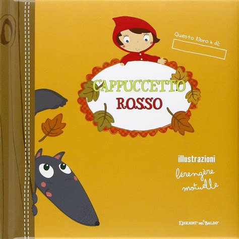 Amazon It Cappuccetto Rosso Ediz Illustrata Libri