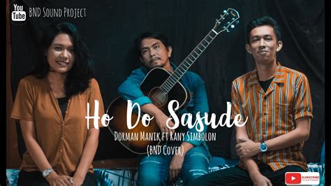 Ho Do Sasude Dorman Manik Ft Rany Simbolon Bnd Sound Project Cover