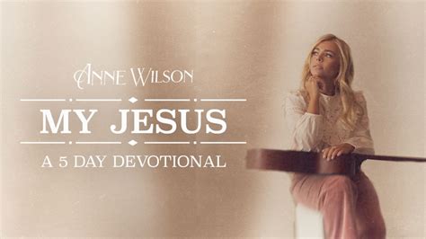 My Jesus 5-Day Devotional by Anne Wilson