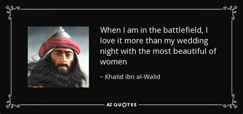 TOP 12 QUOTES BY KHALID IBN AL-WALID | A-Z Quotes