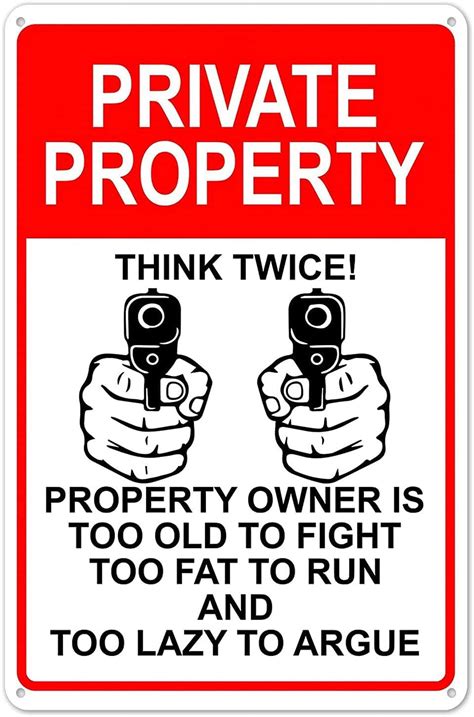 Metal Sign Private Property Owner Signs Too Old To Fight Too Fat To Run