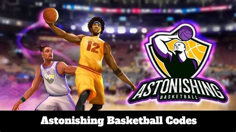 Astonishing Basketball Codes Jan Updated Ucngame