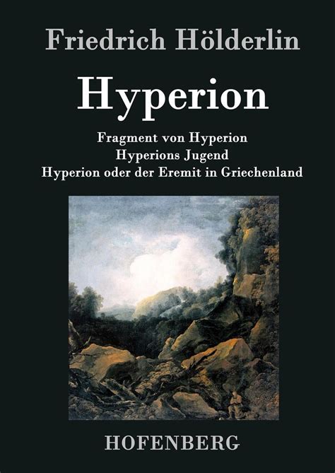 Fragment Von Hyperion Hyperions Jugend Hyperion Oder Der Eremit In