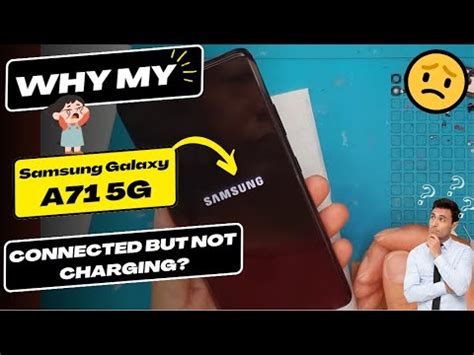 Why Is My Samsung Galaxy A G Connected But Not Charging Samsung