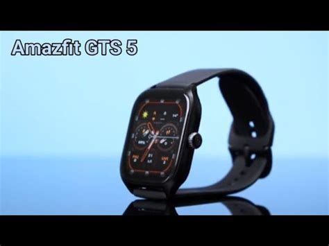 Amazfit GTS 5 - First Look, Review, Specification - YouTube