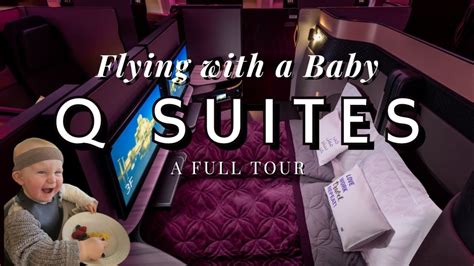 The Worlds BEST Business Class Q SUITES With A BABY Full Tour Qatar