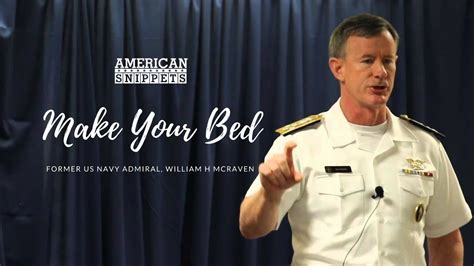 Former Us Navy Admiral William H Mcraven Says Make Your Bed Youtube