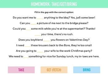 Esl Upper Intermediate Homework How To Express Bring Take Get Fetch