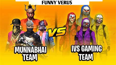 Munna Bhai Team Vs IVS Gaming Team Funniest Clash Squad Free Fire