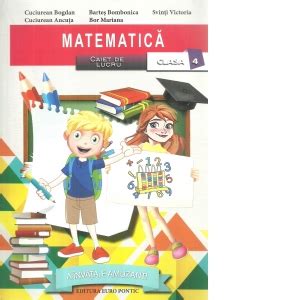 Matematica Caiet De Lucru Clasa A Iv A Svinti Victoria Cuciurean