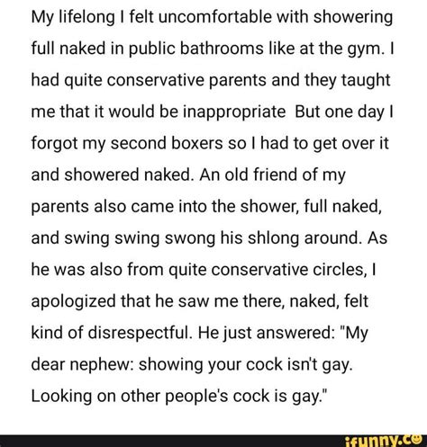My Lifelong I Felt Uncomfortable With Showering Full Naked In Public Bathrooms Like At The Gym