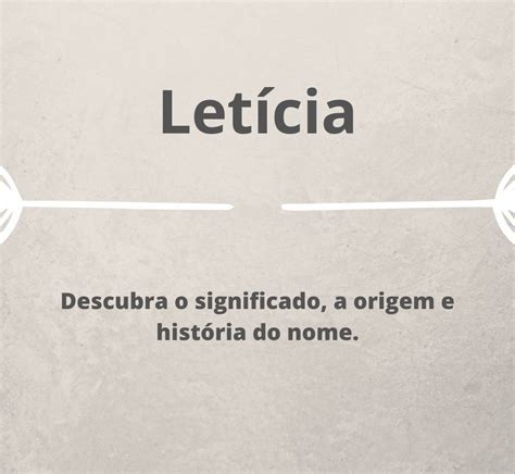 Significado do nome Letícia Saberes do Mundo