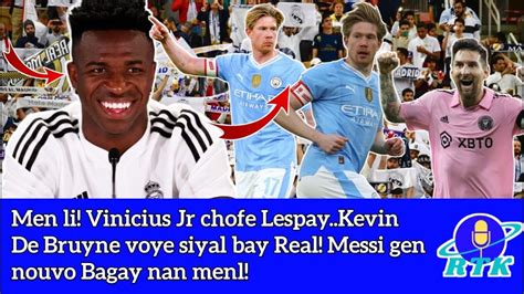 Men Li Vinicius Jr Chofe Lespay Kevin De Bruyne Voye Siyal Bay Real