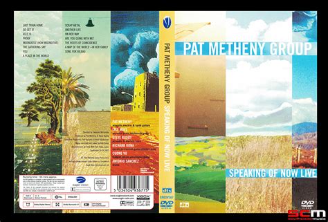 The Pat Metheny Group - Speaking Of Now Live DVD Live in Concert 135 ...