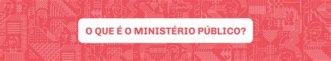 Cartilha O Que é O Ministério Público Portal