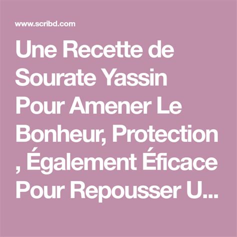 Une Recette De Sourate Yassin Pour Amener Le Bonheur Protection Également Éficace Pour