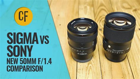 Comparing The New Sigma Vs Sony 50mm F14 Lenses Youtube