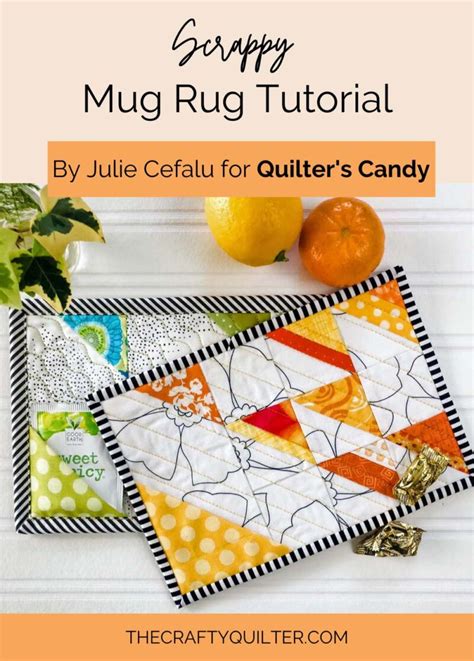 Scrappy Mug Rug Tutorial And Quilters Candy The Crafty Quilter