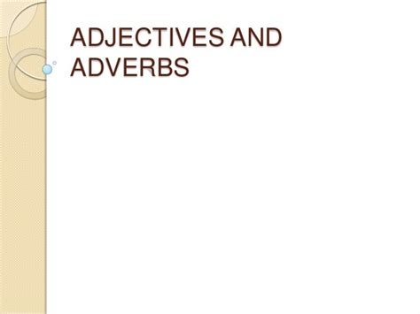 Adv adj