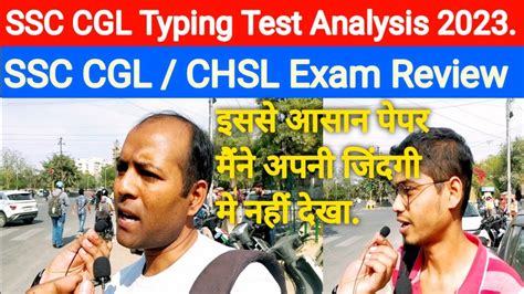 Ssc Cgl Typing Test Review Ssc Cgl Tier Exam Analysis