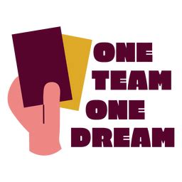 One Team One Dream PNG & SVG Design For T-Shirts