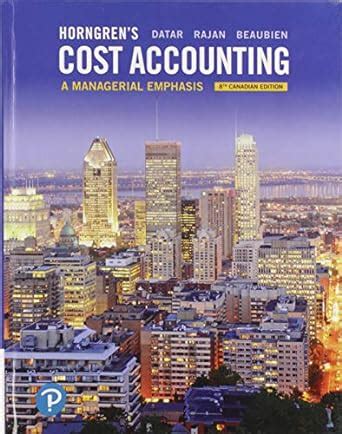 Horngren S Cost Accounting A Managerial Emphasis Amazon Co Uk Books