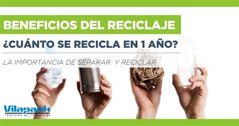 Los Beneficios Del Reciclaje Vilapack