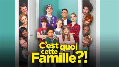 C est quoi cette famille 5 choses à savoir sur le film ce soir