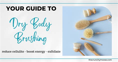 Six Amazing Benefits Of Dry Body Brushing The Crunchy Moose