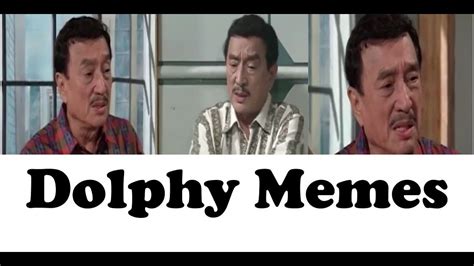 Dolphy Memes Youtube