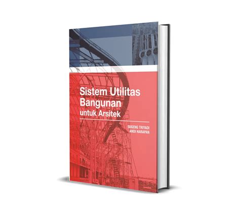 Buku Sistem Utilitas Bangunan Untuk Arsitek Machidolia