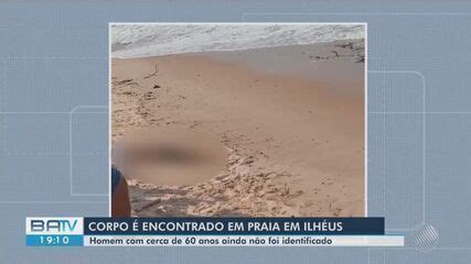 Homem Encontrado Morto Em Areia De Praia No Sul Da Bahia Bahia G