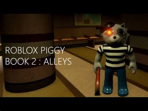 How To Escape Chapter Alleys In Piggy Book Roblox Youtube