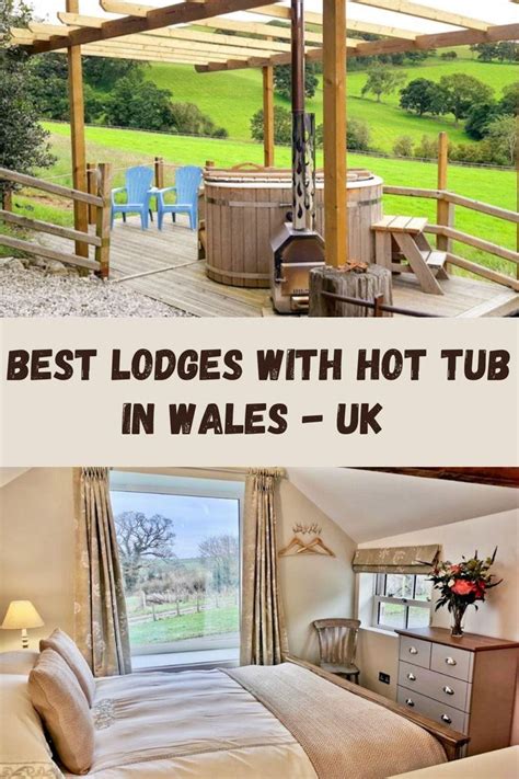 The Best Lodges In Wales With Hot Tub Blog Travel With Mansoureh