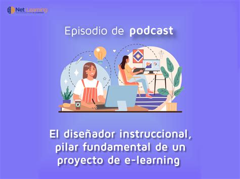 El diseñador instruccional pilar fundamental de un proyecto de e