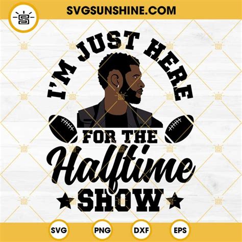 Usher Super Bowl Halftime Show Svg Usher Svg I M Just Here For